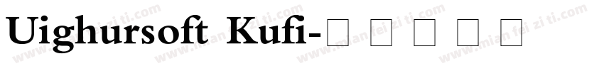 Uighursoft Kufi字体转换